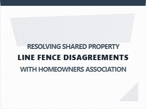 Resolving Shared Property Line Fence Disputes with Your Hoa